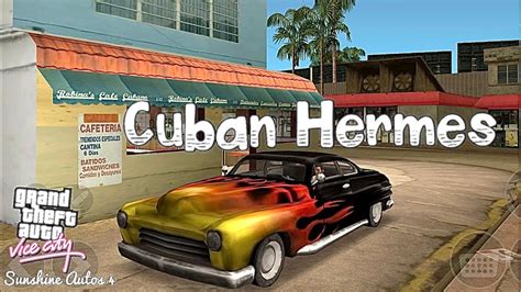 cuban Hermes GTA vice city